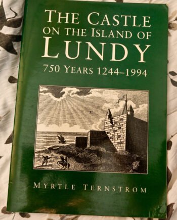 Castle on the Island of Lundy: 750 Years, 1244-1994